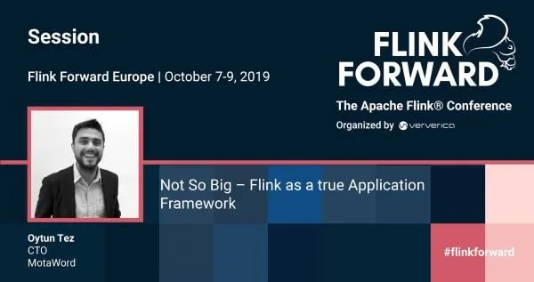 FFEU19-Not so big-Flink as a true application framework