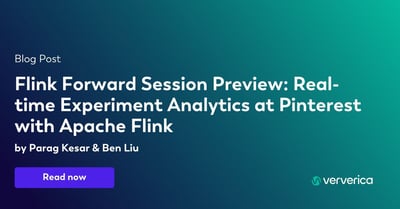  Flink Forward Session Preview: Real-time Experiment Analytics at Pinterest with Apache Flink